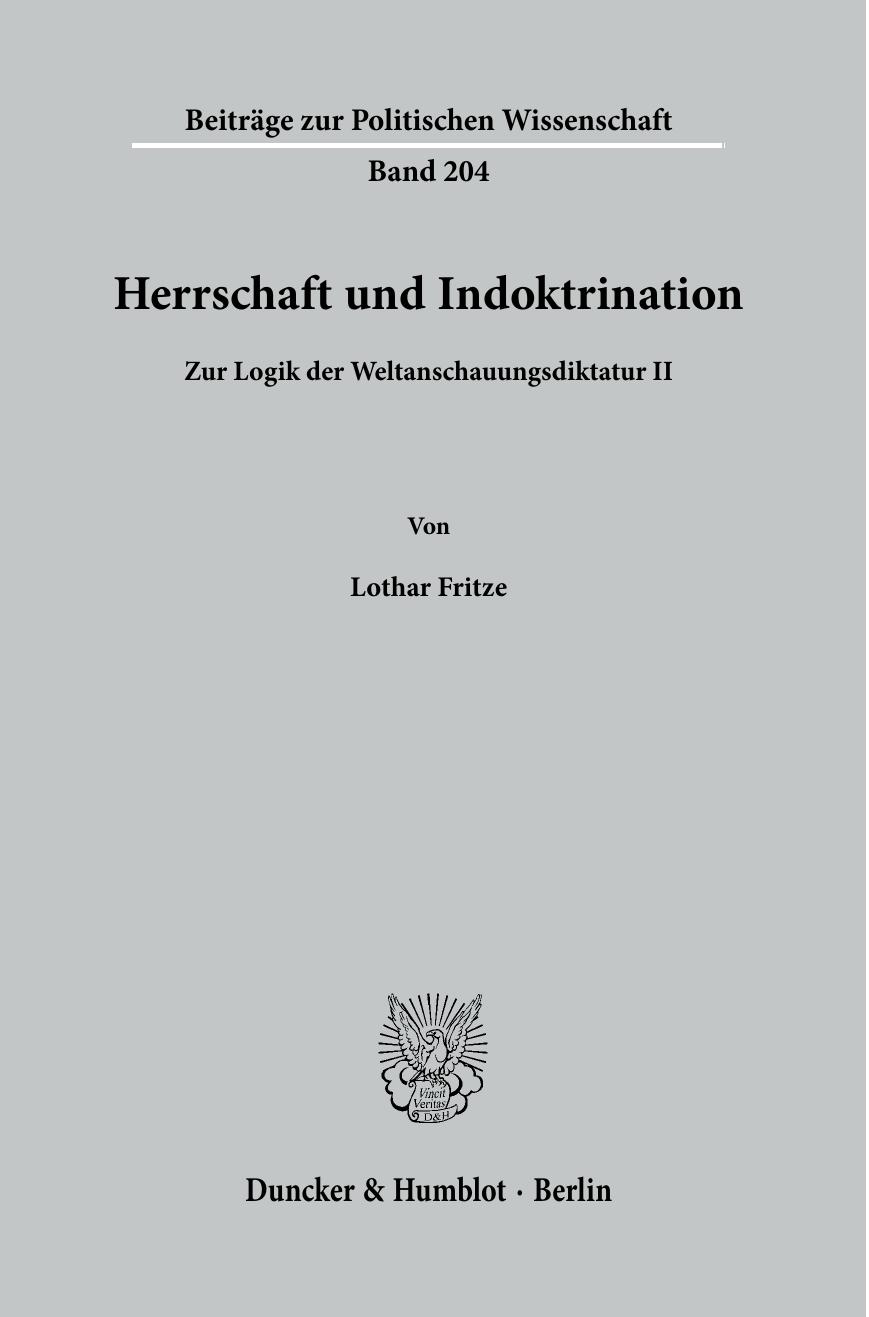 Herrschaft und Indoktrination.: Zur Logik der Weltanschauungsdiktatur II.