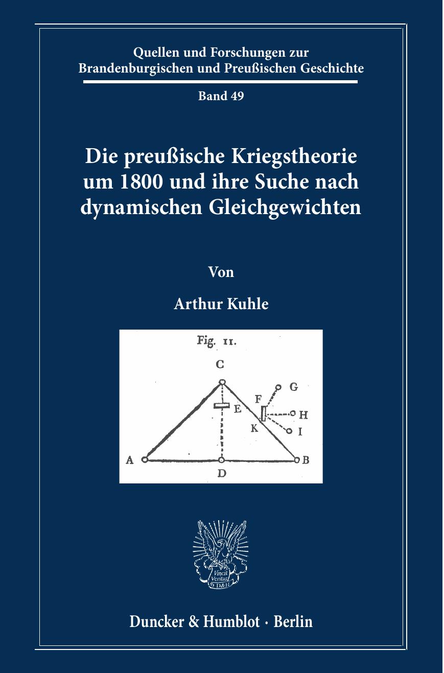 Die preußische Kriegstheorie um 1800 und ihre Suche nach dynamischen Gleichgewichten