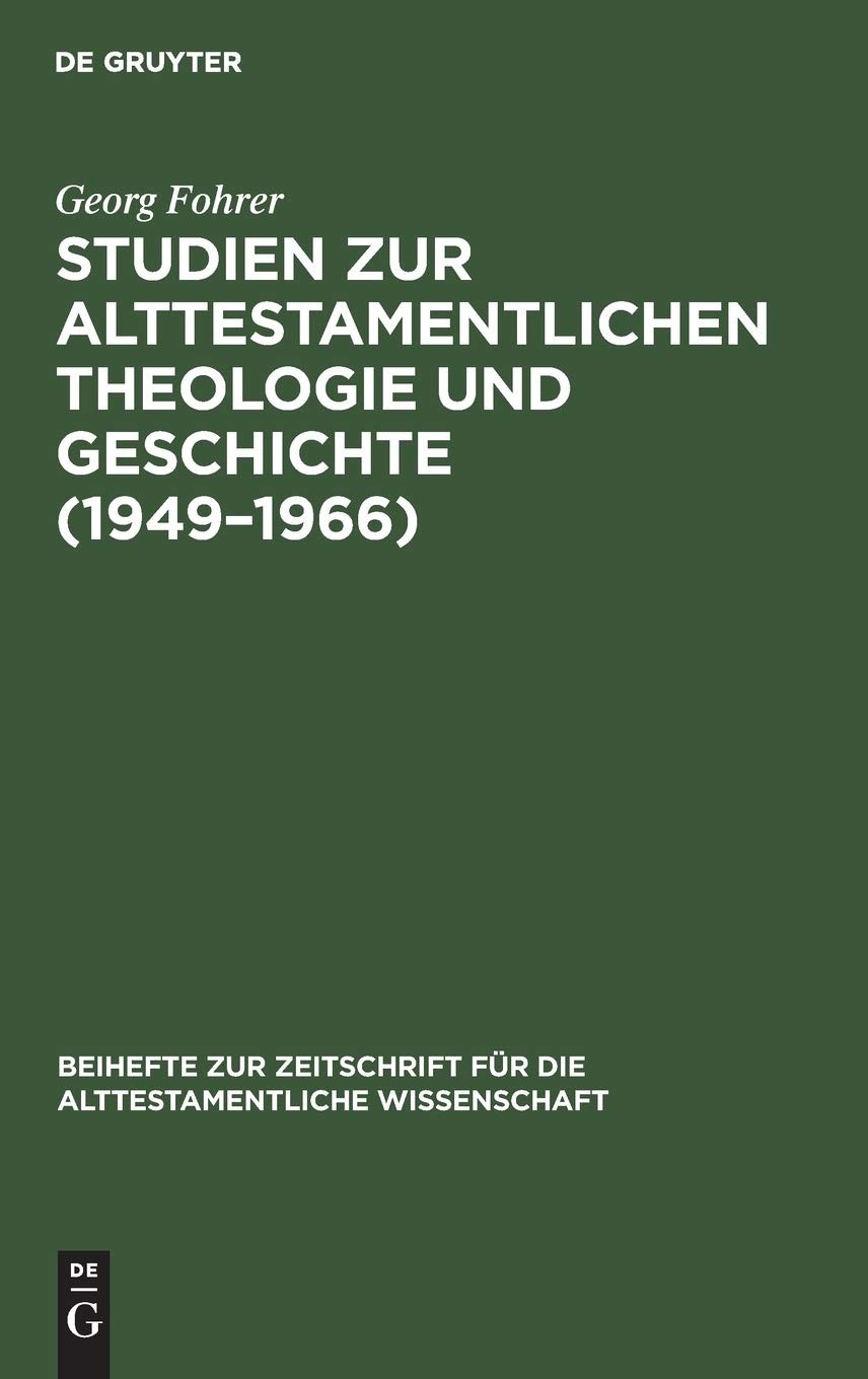 Studien zur alttestamentlichen Theologie und Geschichte