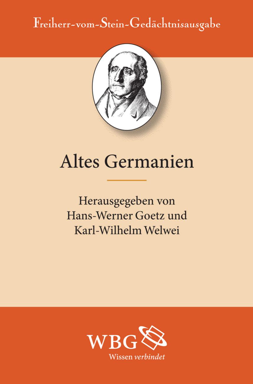 Altes Germanien: Auszuge aus den Antiken Quellen uber die Germanen und ihre Beziehungen zum Romischen Reich : Quellen der alten Geschichte bis zum Jahre 238 N. Chr. Erster und zweiter Teil