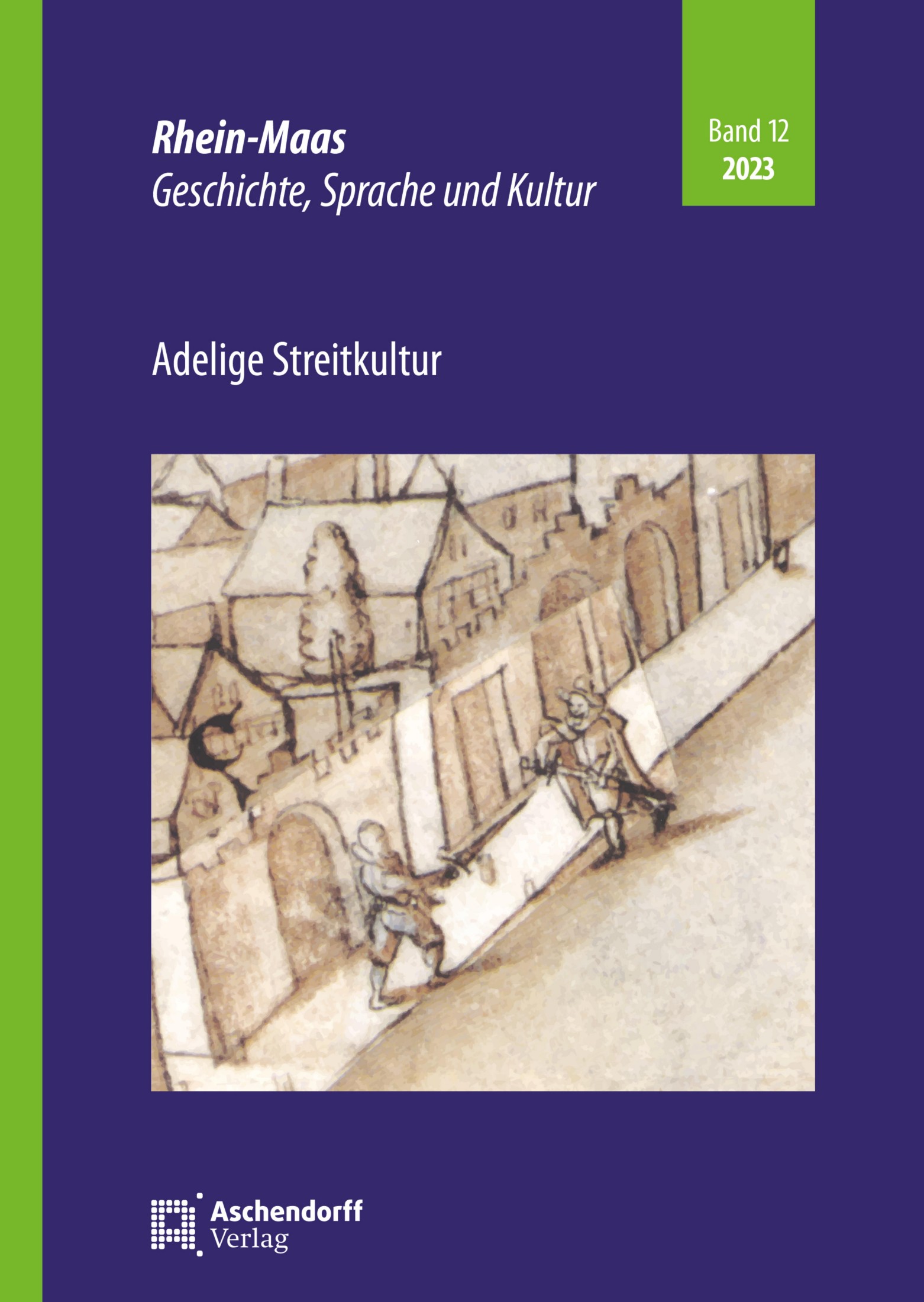 Adelige Streitkultur Rhein - Maas