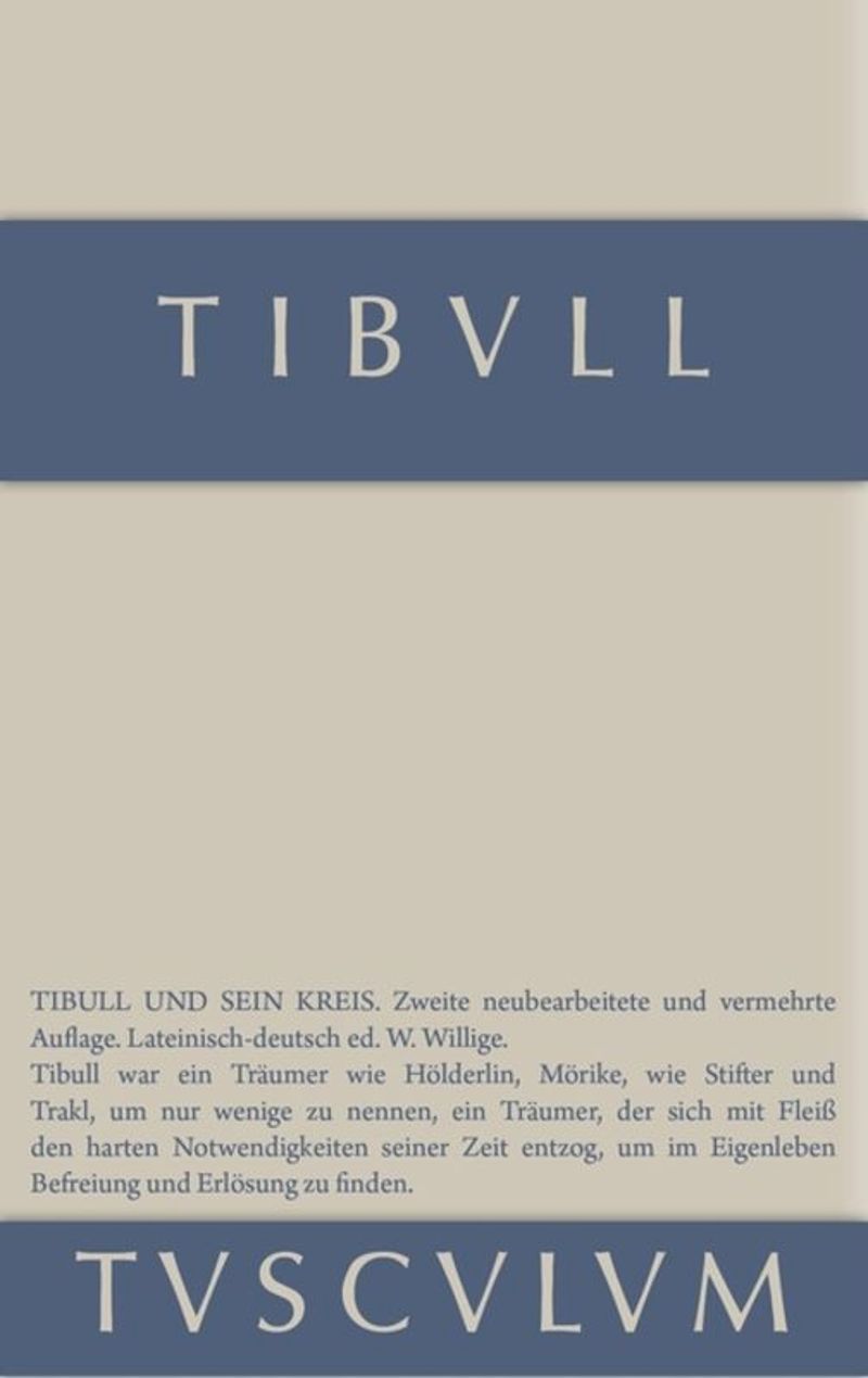 Tibull und sein Kreis: Lateinisch - deutsch