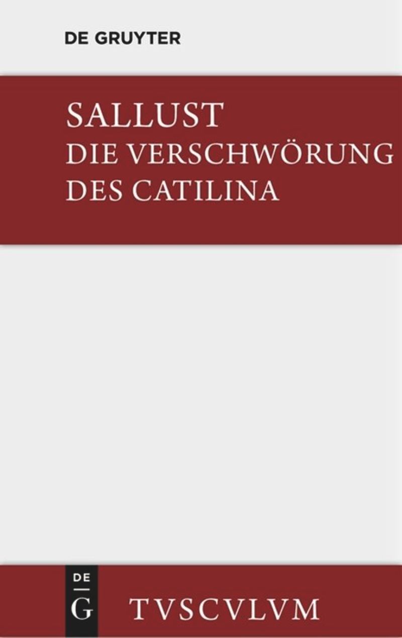 Die Verschwörung des Catilina: Lateinisch-deutsch