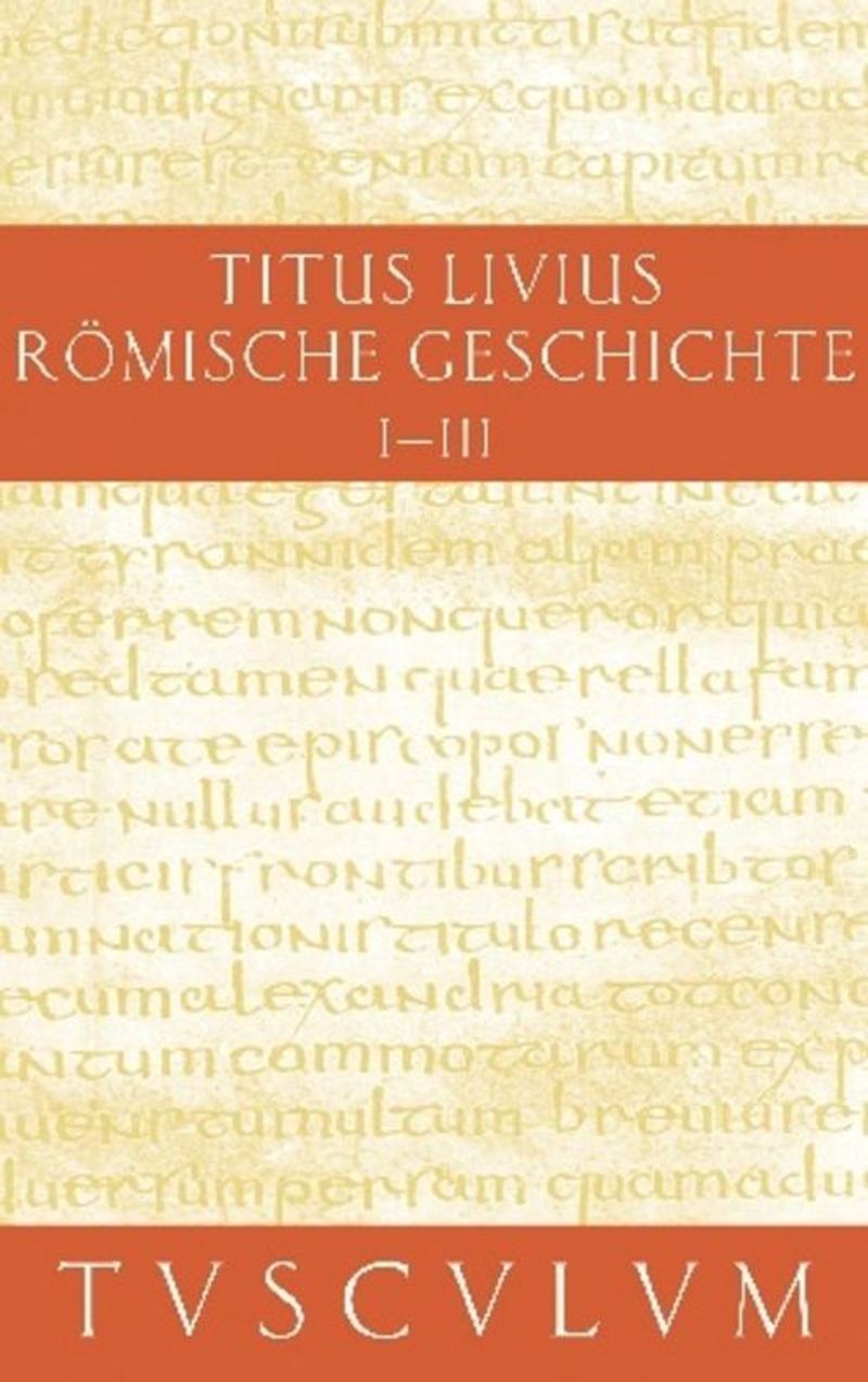 Römische Geschichte: Buch I-III
