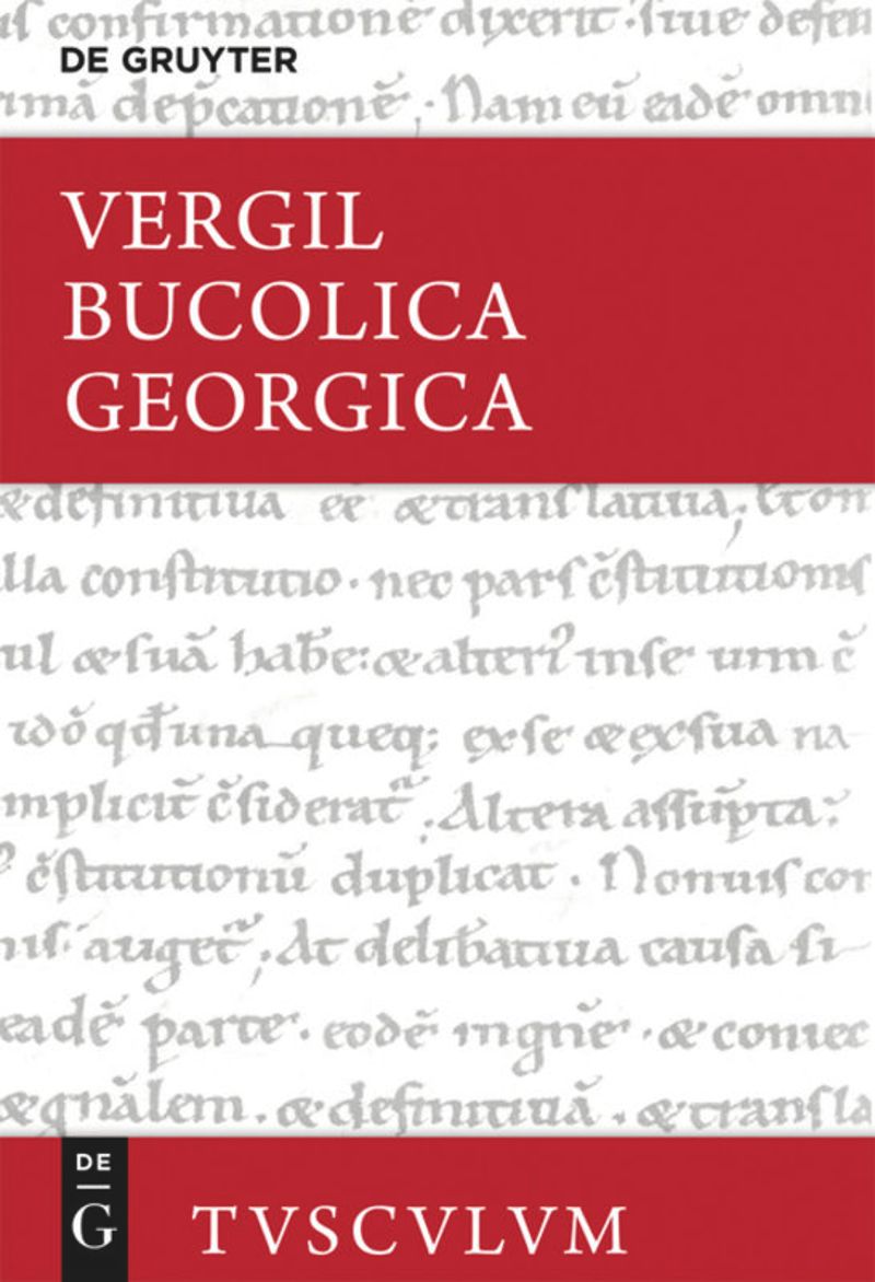 Bucolica, Georgica / Hirtengedichte, Über den Landbau