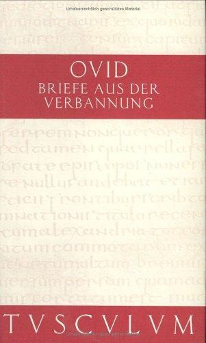 Briefe aus der Verbannung: Tristia, Epistulae ex Ponto : lateinisch und deutsch