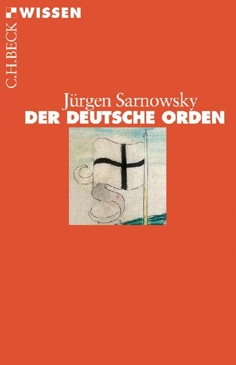 [C.H. BECK - Wissen] • Der Deutsche Orden