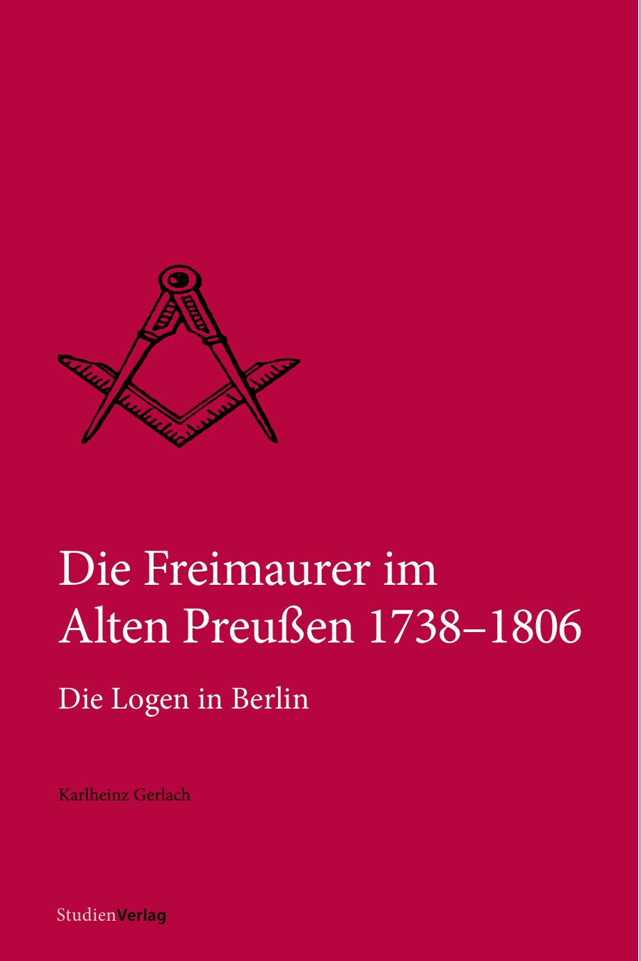 Lebensläufe Zeitläufte: Freimaurer im Alten Preußen 1738–1815
