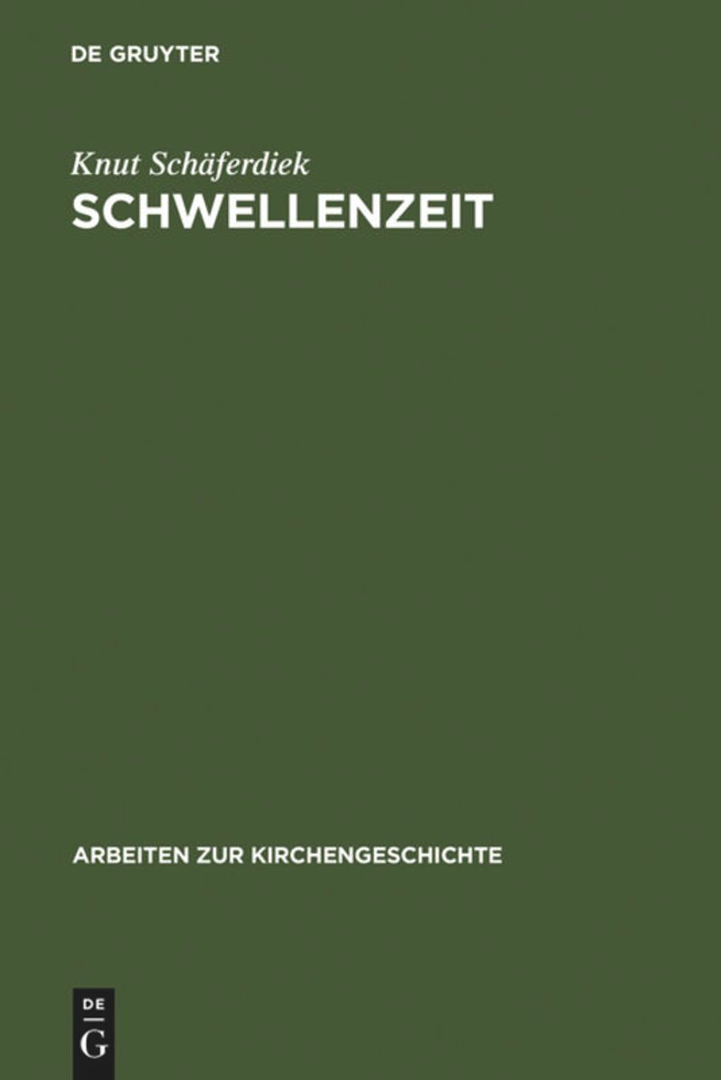 Schwellenzeit: Beiträge zur Geschichte des Christentums in Spätantike und Frühmittelalter