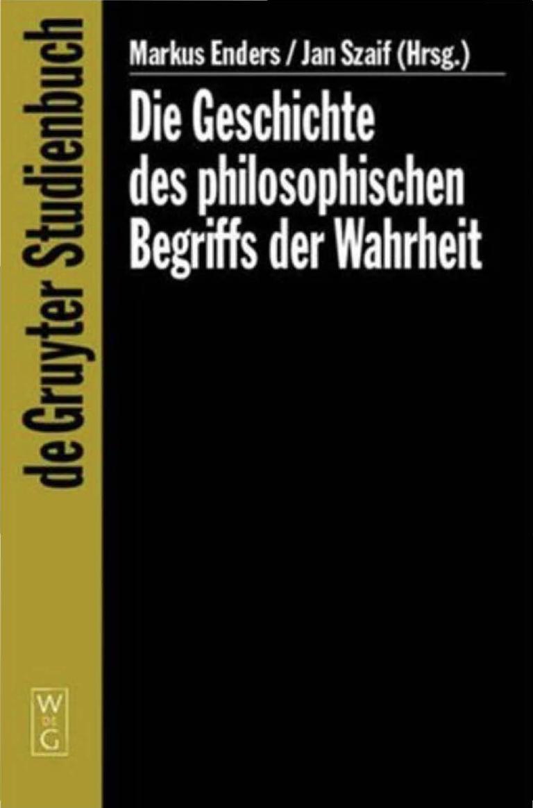 Die Geschichte des philosophischen Begriffs der Wahrheit