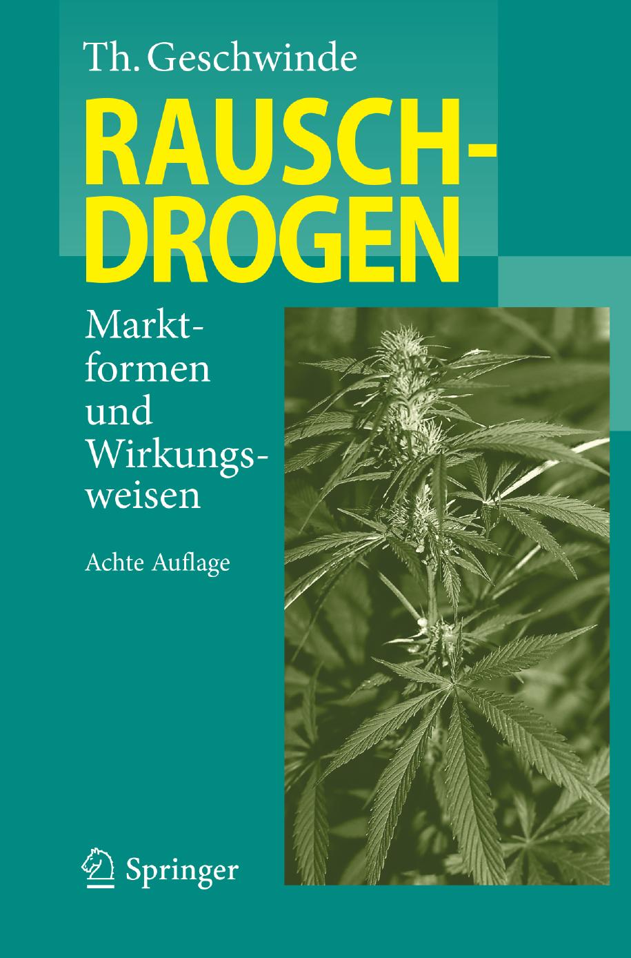 Rauschdrogen: Marktformen und Wirkungsweisen