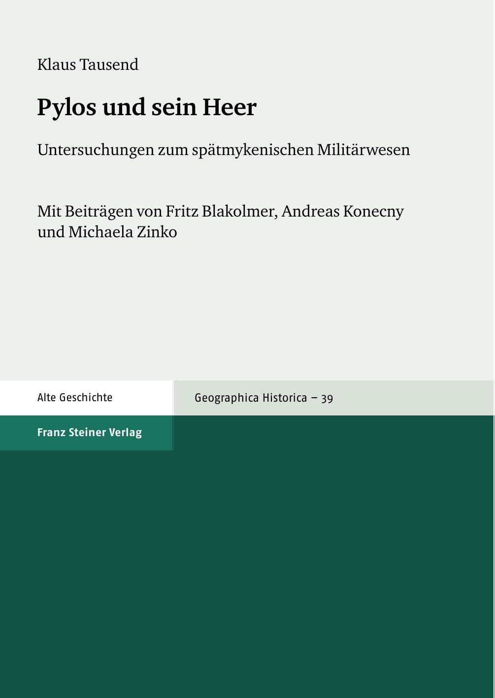 Pylos und sein Heer: Untersuchungen zum spätmykenischen Militärwesen