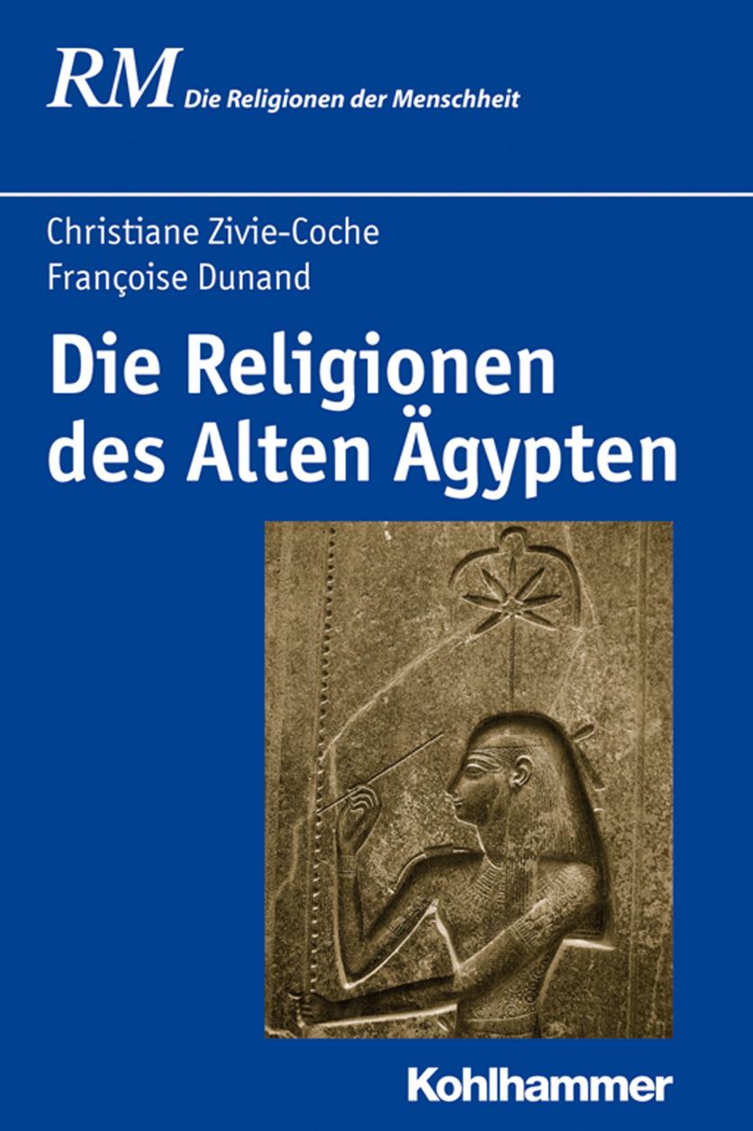 Die Religionen Des Alten Agypten
