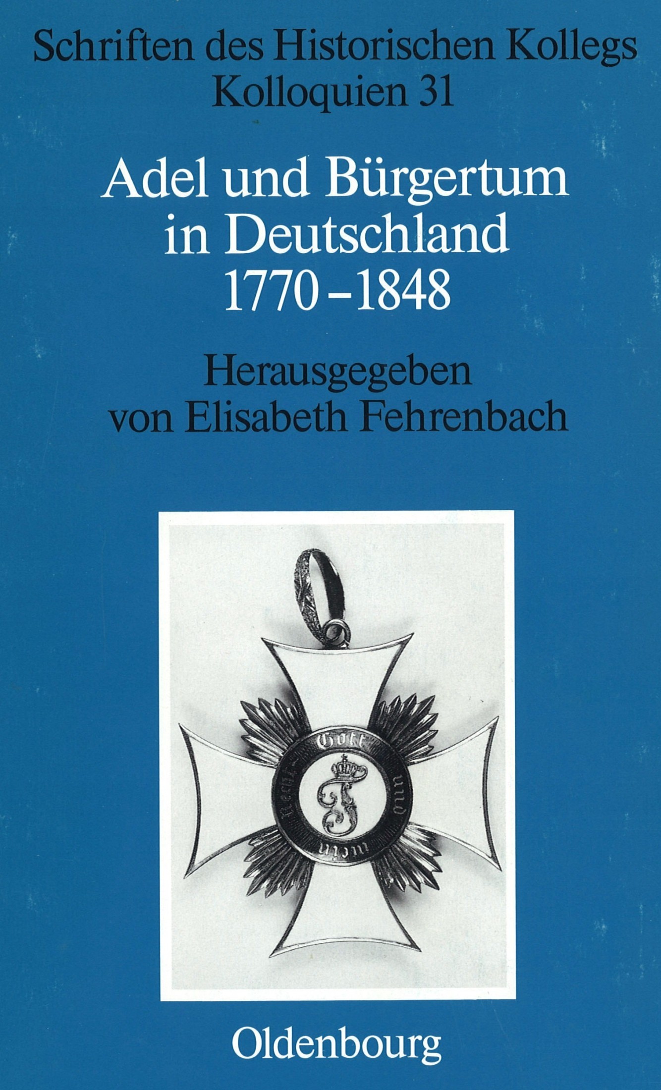 Adel und Bürgertum in Deutschland 1770-1848