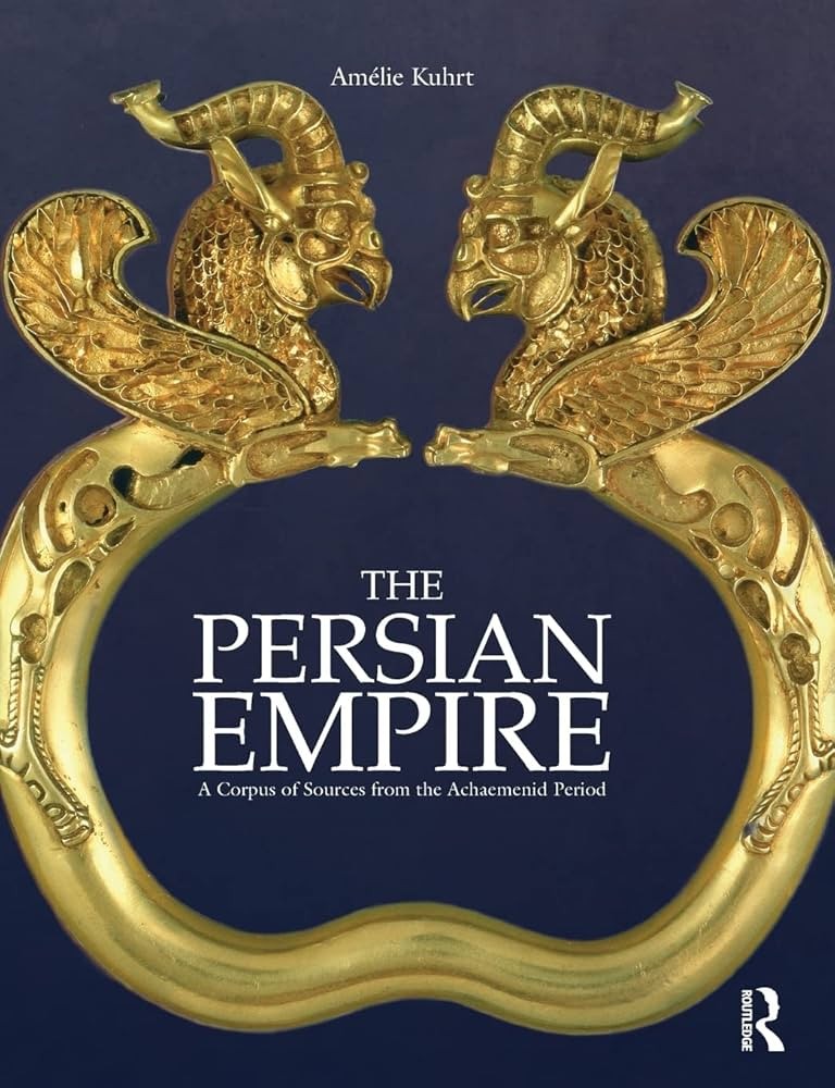 The Persian Empire: A Corpus of Sources From the Achaemenid Period
