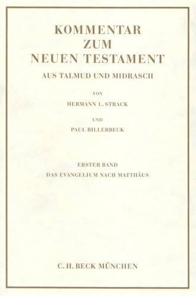 Kommentar zum Neuen Testament aus Talmud und Midrasch: Das Evangelium nach Matthäus