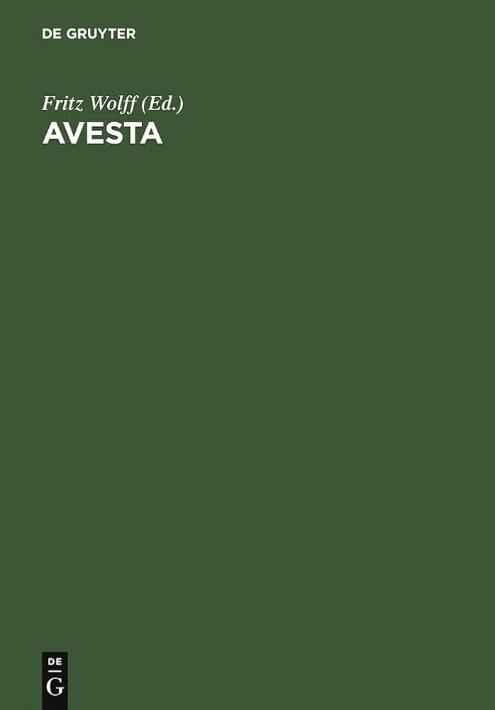 Avesta: Die Heiligen Bücher Der Parsen