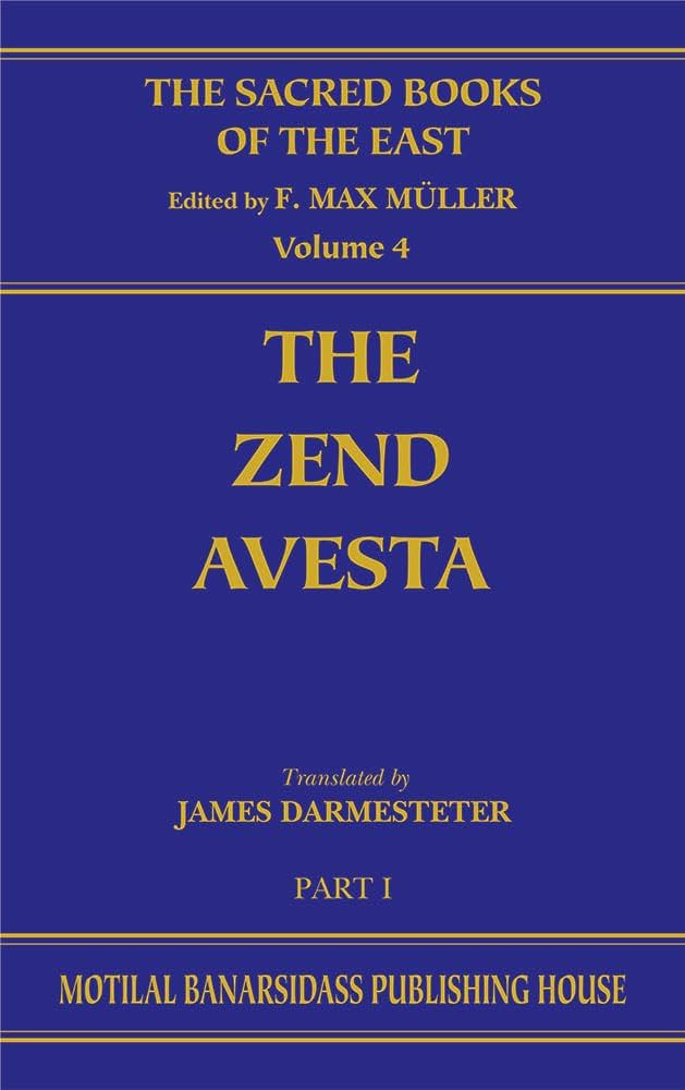 The Zend-Avesta Part I The Vendidad