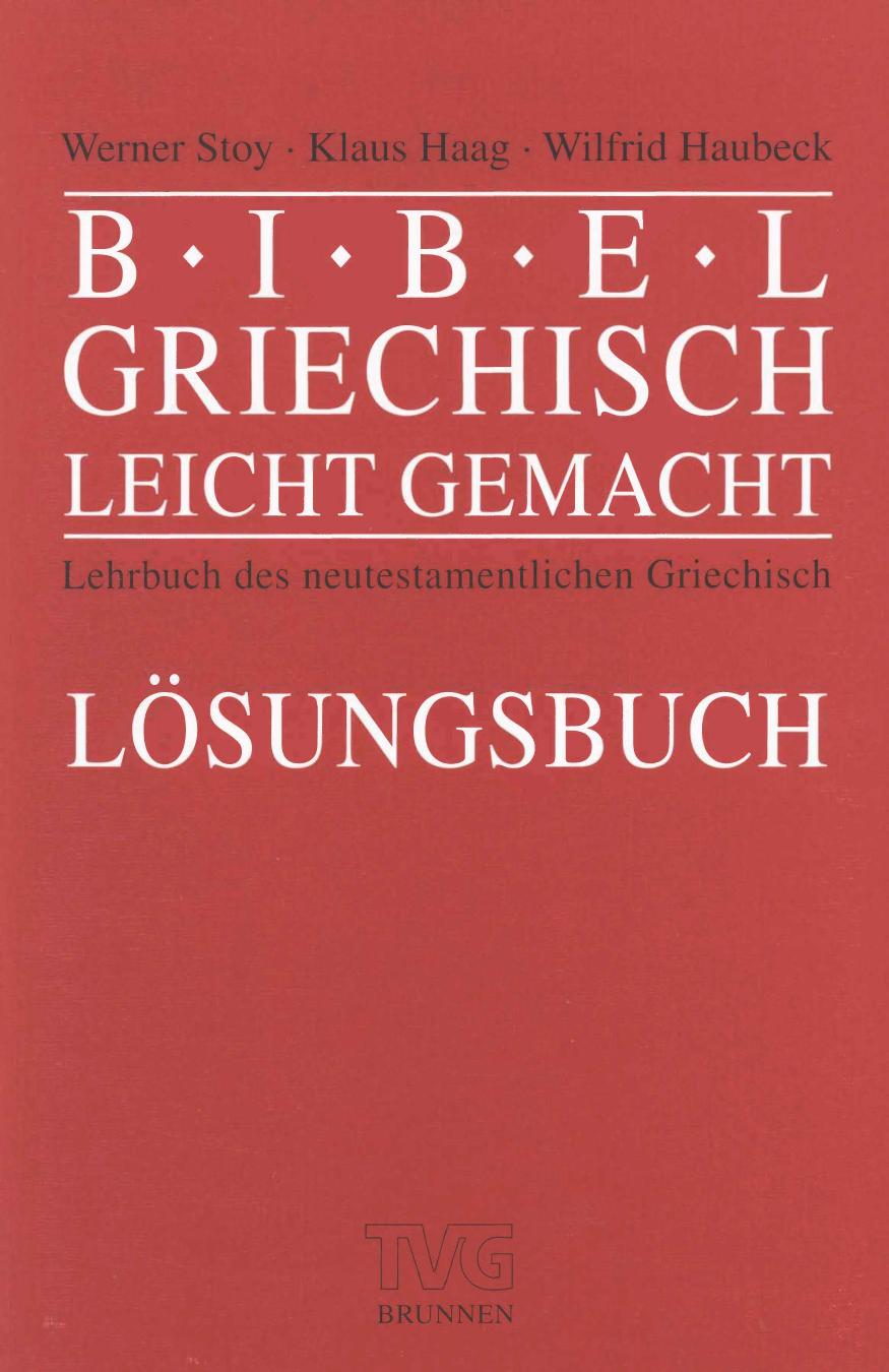 Bibelgriechisch leicht gemacht. Lösungbuch