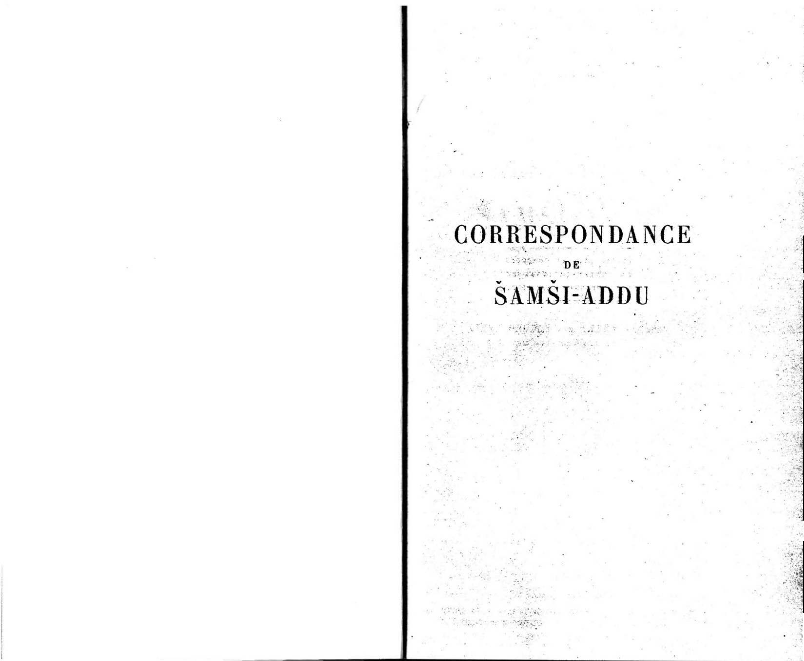 ARM 1 - Correspondence du Samsi-Addu et de ses fils