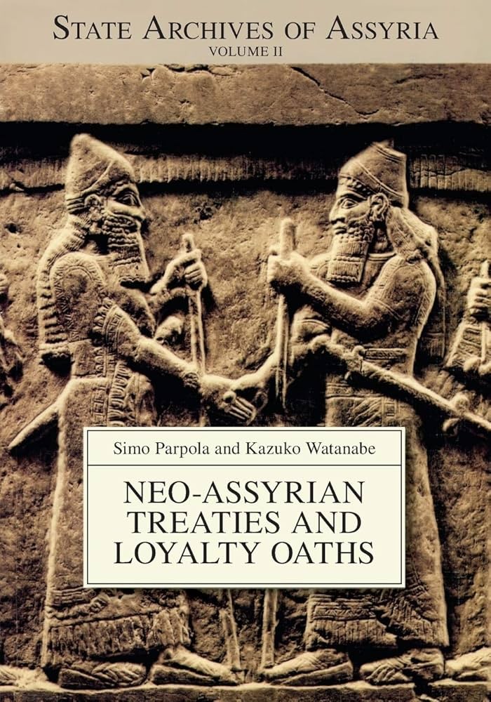 Neo-Assyrian Treaties and Loyalty Oaths