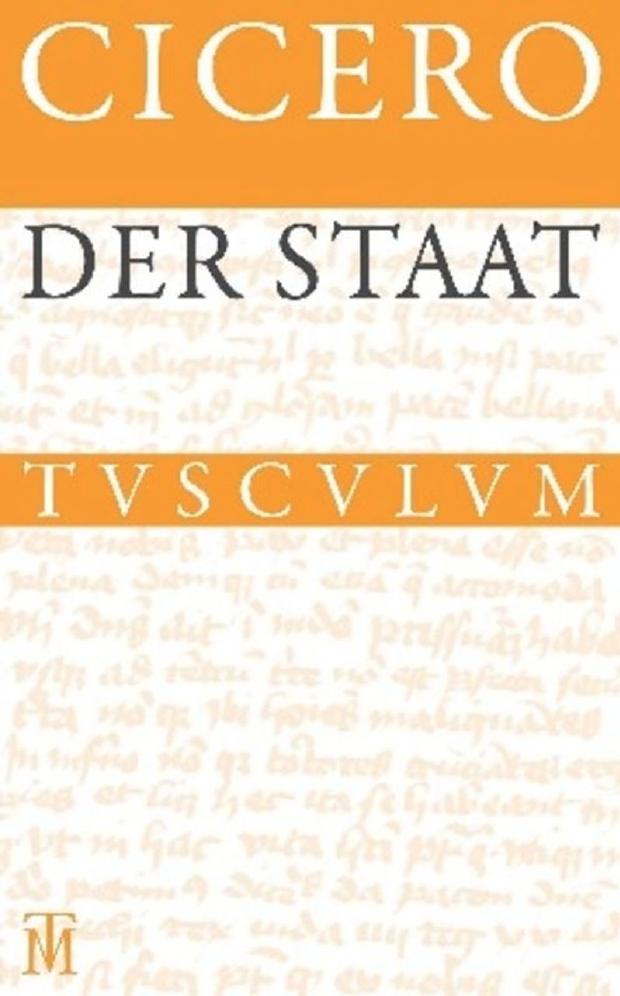 Der Staat / De re publica: Lateinisch - Deutsch
