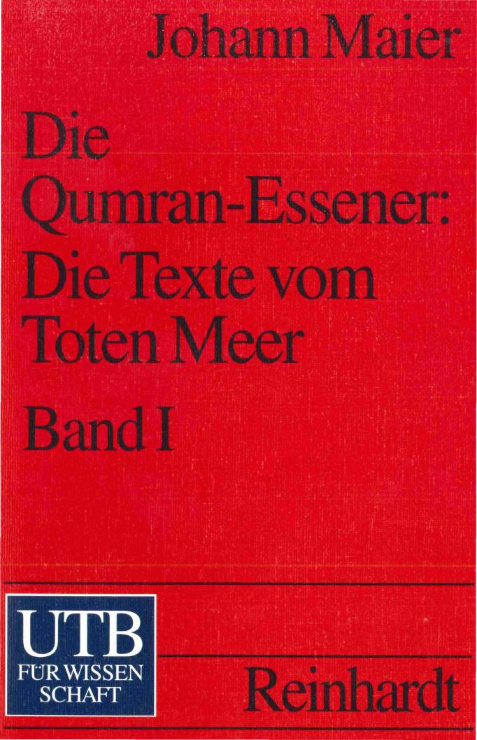 Die Qumram-Essener: die Texte vom Toten Meer