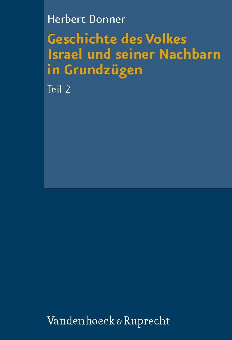 Geschichte des Volkes Israel und seiner Nachbarn in Grundzügen Teil 2