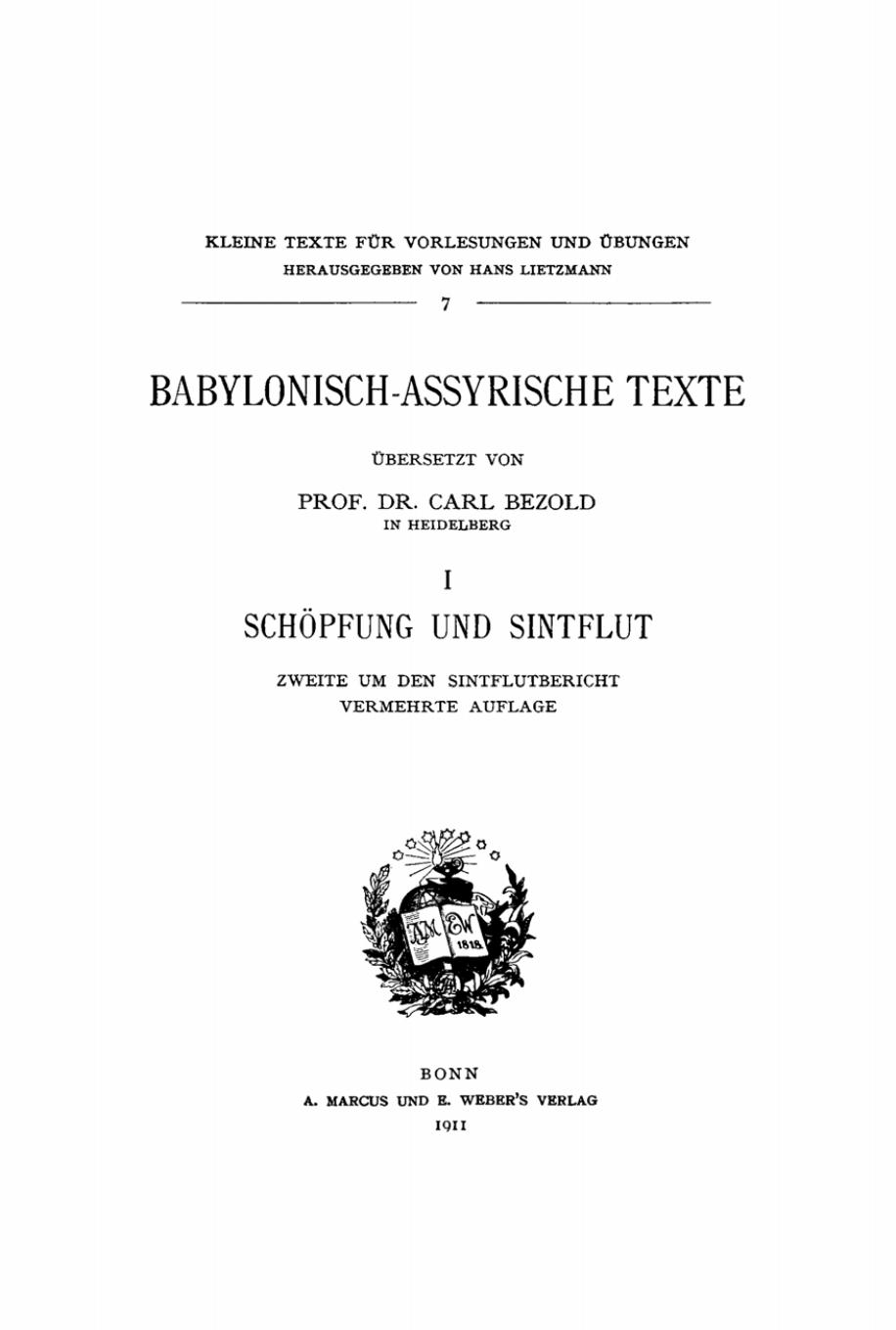 (Kleine Texte für Vorlesungen und Übungen 7) Babylonisch-assyrische Texte Band 1 Schöpfung und Sintflut