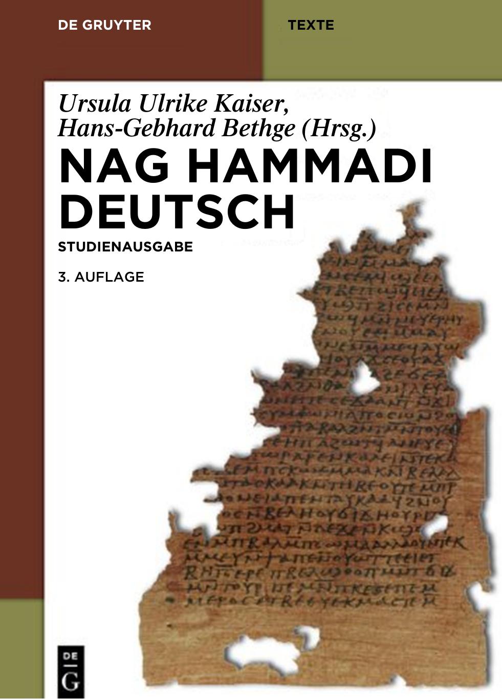 Nag Hammadi Deutsch: Studienausgabe : NHC I-XIII, Codex Berolinensis 1 und 4, Codex Tchacos 3 und 4