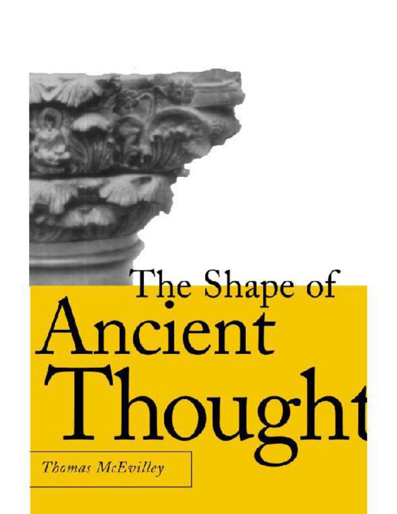 The Shape of Ancient Thought: Comparative Studies in Greek and Indian Philosophies