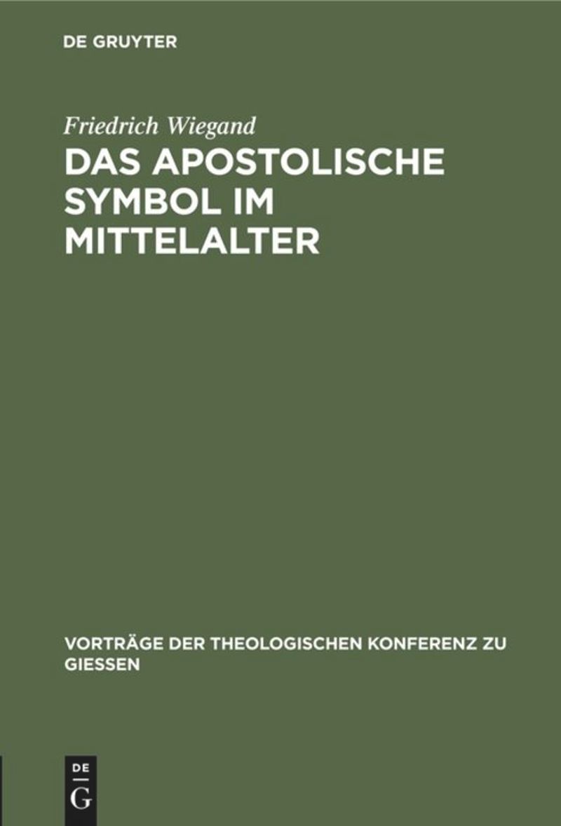 Das apostolische Symbol im Mittelalter: Eine Skizze