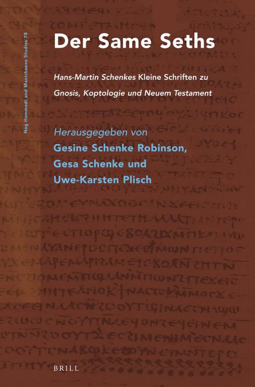 Der Same Seths. Kleine Schriften zu Gnosis, Koptologie und Neuem Testament