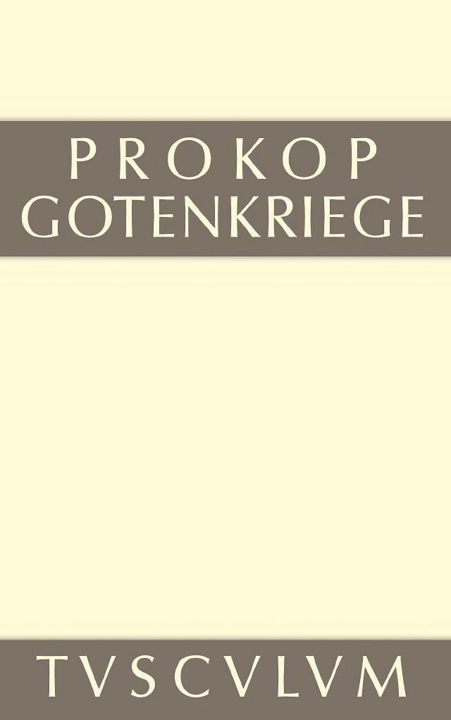 Werke. Bd. 2. Gotenkriege (Prokop, Prokopios, Otto Veh (Übers.))