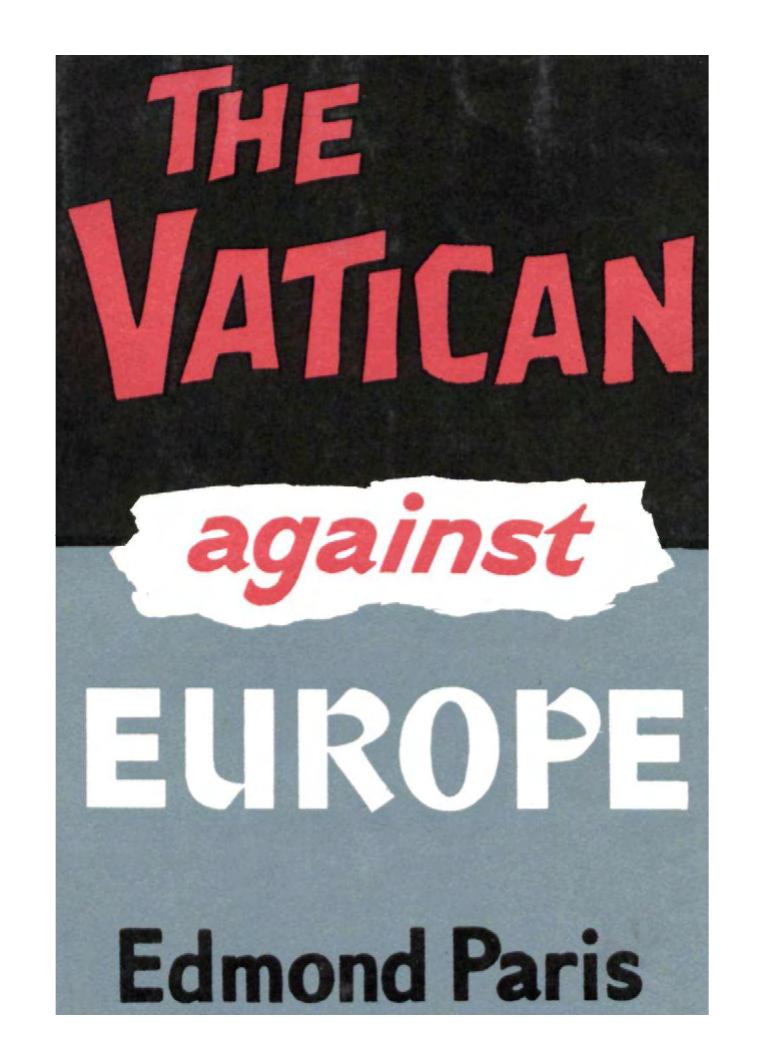 The Vatican Against Europe (Edmond Paris)