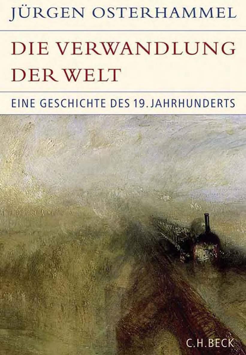 Die Verwandlung der Welt: eine Geschichte des 19. Jahrhunderts