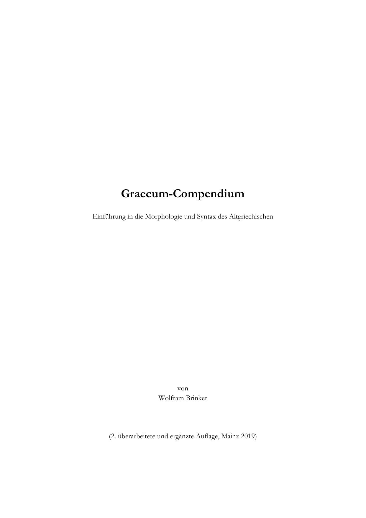 Graecum Compendium - Einführung in die Morphologie und Syntax des Altgriechieschen