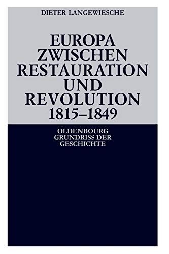 Europa zwischen Restauration und Revolution 1815-1849