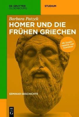 Homer und die frühen Griechen
