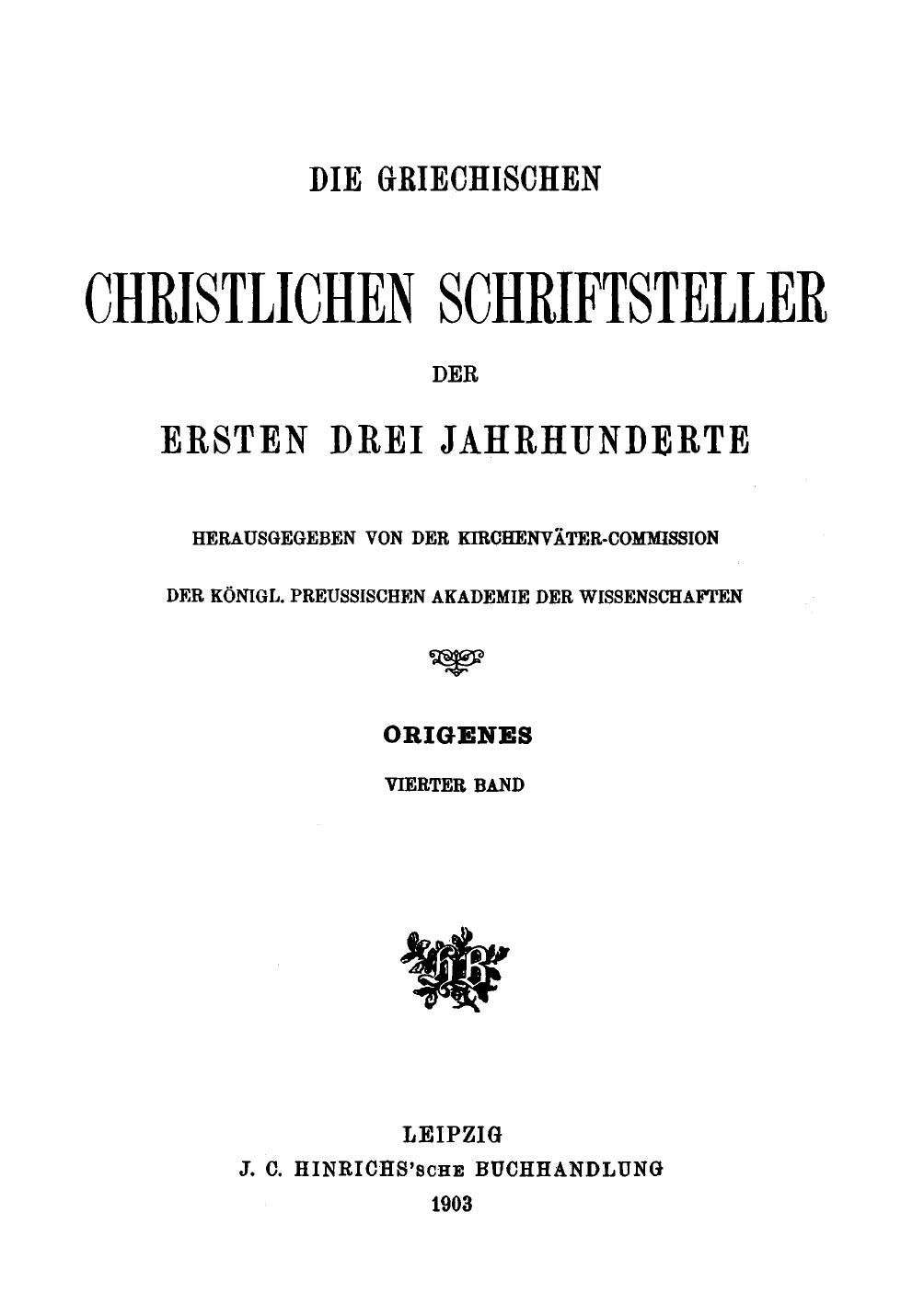 Origenes Werke Band 4 Der Johanneskommentar (Erwin Preuschen)