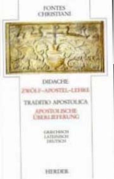 Didache. Zwölf-Apostel-Lehre Traditio Apostolica. Apostolische Überlieferung (Lateinisch-Griechisch-Deutsch) (Georg Schöllgen, Wilhelm Geerlings)