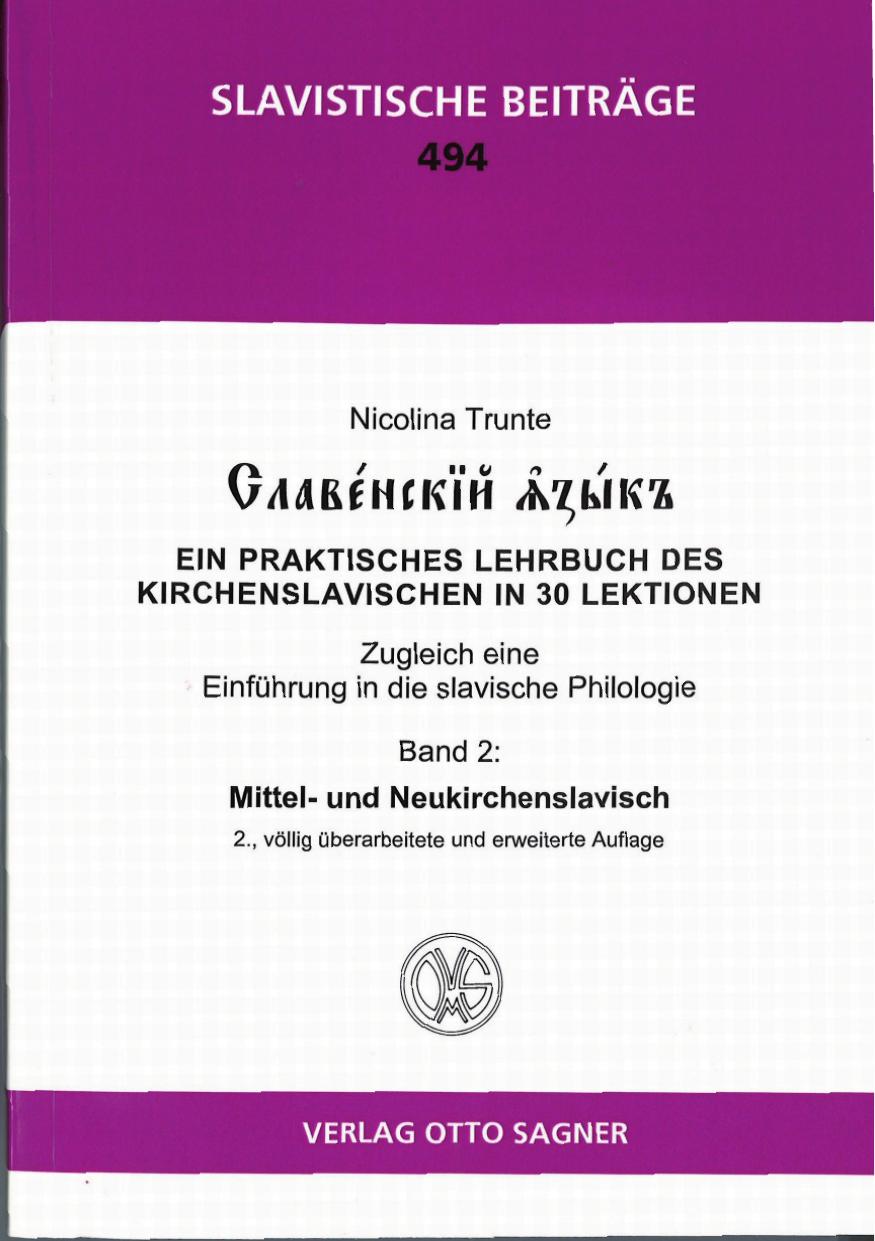 Slovjansk''i jazyk'' : ein praktisches Lehrbuch des Kirchenslavischen in 30 Lektionen : zugleich eine Einführung in die slavische Philologie.
